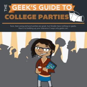 Geek's College Party Guide